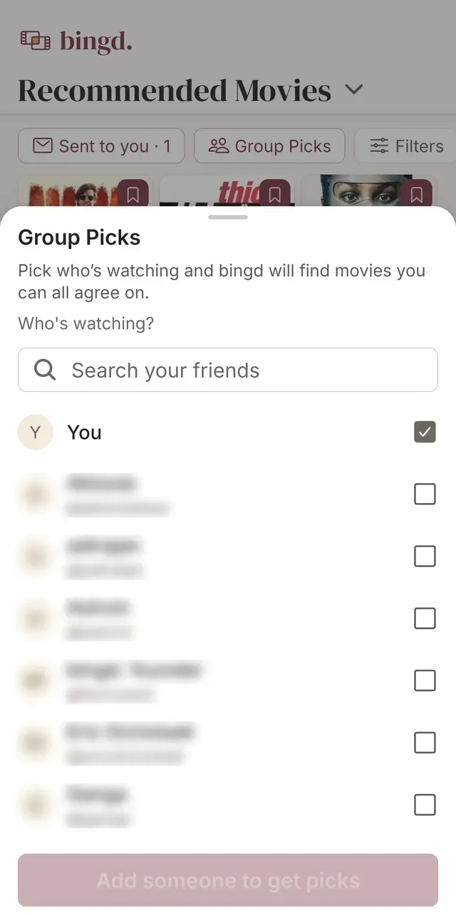 The bingd. Group Picks sheet: choose who is watching from the people you follow and bingd finds movies you can all agree on, with names blurred